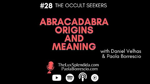 Abracadabra: Origins and Meaning of this mystic word