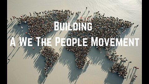 Building A We The People Movement by Dr Shiva