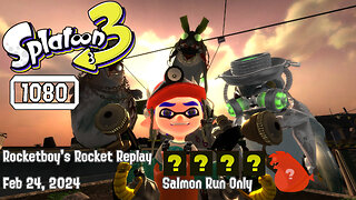 RRR Feb 24, 2024 VTV Presents Splaturdays (Salmon Run - All Grizzco, King Slamonid Randomized)