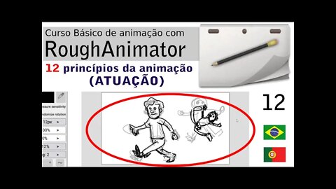 Princípios da animação - 07 (Atuação) - RoughAnimator 12