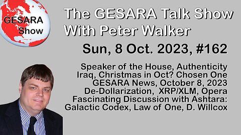 2023-10-08, GESARA Talk Show 162 - Sunday