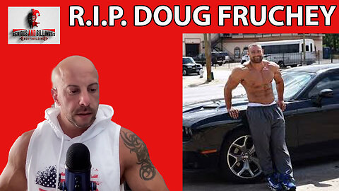 Doug Fruchey, IFBB Pro, Passes Away. He wasn't just a bodybuilder.