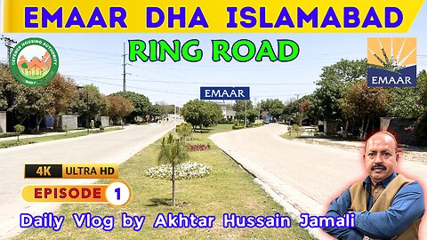 EMAAR DHA Islamabad Ring Road Visit || Episode 1 || Daily Vlog by Akhatar Jamali