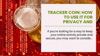 Tracker Coin: How to Use It for Privacy and Security