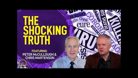 The Truth Behind The Lies- Dr. Peter McCullough