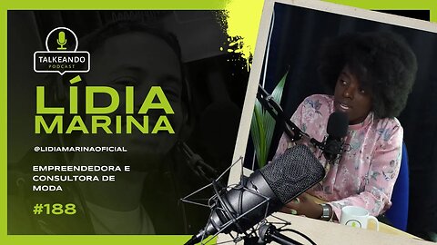 Lídia Marina - Consultora de Moda na Irlanda | Talkeando Podcast #188