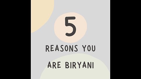 5 Reasons you are Biryani