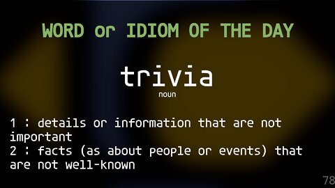 Word Of The Day 78 - trivia