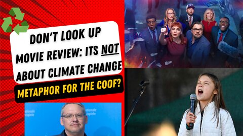 Don't Look Up Movie Review: its NOT about Climate Change (*Spoilers*)