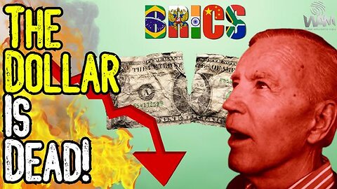 THE DOLLAR IS DEAD! - BRICS WORLD ORDER IS UPON US! - 2023 WILL BE HISTORIC!