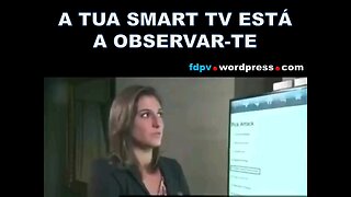 SUA SMART TV TE OBSERVA👀