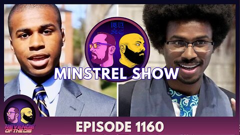Episode 1160: Minstrel Show
