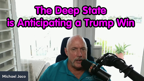 The Deep State is Anticipating A Trump Win