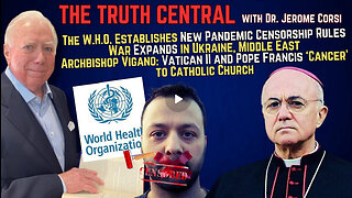 The #WHO to Enforce New Pandemic #Censorship Rules; Archbishop Vigano Challenges Pope, Vat II