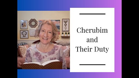 Cherubim and Their Duty