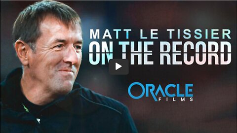 Matt Le Tissier - On the Record | Oracle Films