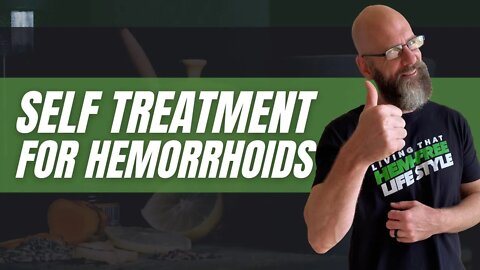 Treatment for hemorrhoids | How to get rid of Hemorrhoids