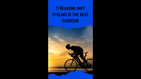 5 Reasons Why Cycling is the Best Exercise