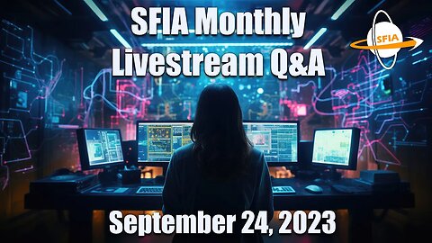 SFIA Monthly Livestream: Sunday, September 24, 2023 4pm EST