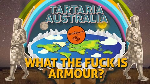 What The F#@k is Armour - Tartaria Australia #tartaria #mudflood #historyreset #armour #oldworld