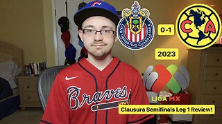 RSR5: Chivas 0-1 Club América 2023 Liga MX Clausura Semifinals Leg 1 Review!