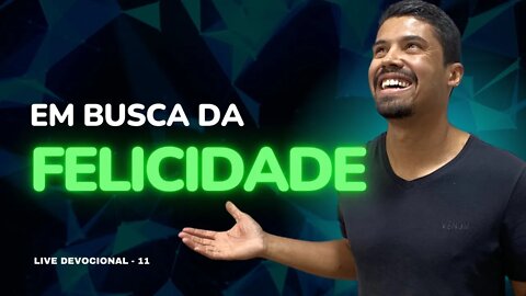 Em busca da felicidade // Lucas Teixeira #11