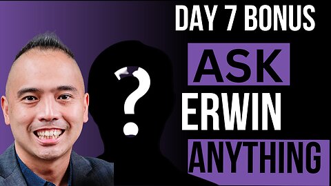 Bonus Day 7 - Ask Erwin Anything A.I. Related