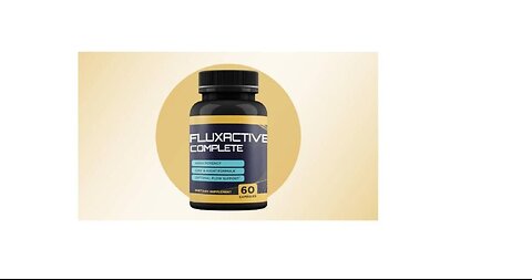 Fluxactive Complete ⚠️BEWARE⚠️ Fluxactive Complete Review - Fluxactive Complete Prostate Health