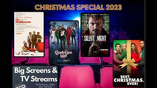 Big Screens & TV Streams -12-6-2023 - "Christmas Special 2023”