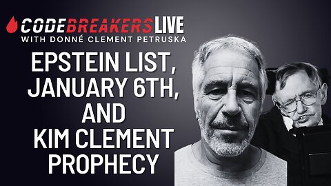 CodeBreakers Live: Epstein List, January 6th, And Kim Clement Prophecy