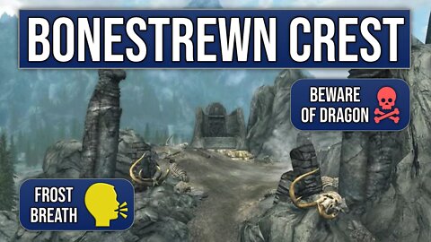 Bonestrewn Crest - Skyrim Explored