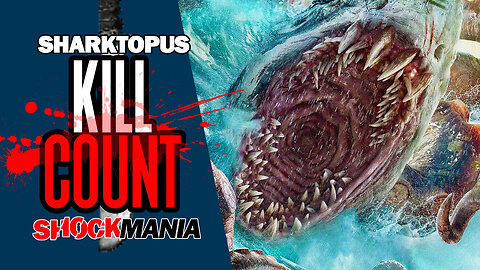 The SHARKTOPUS Kill Count Video!