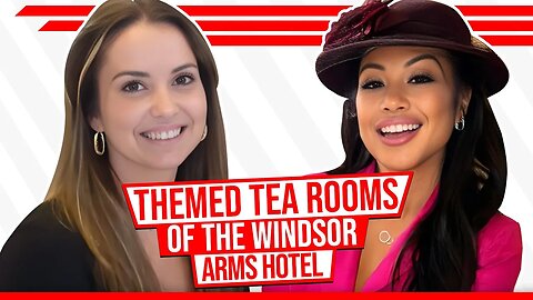 Themed Tea Rooms of The Windsor Arms Hotel With Celebrity Matchmaker Carmelia Ray & Christina