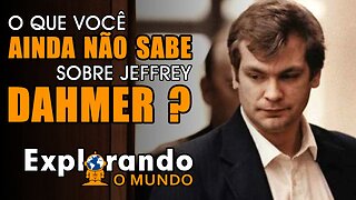 O Que Você ainda Não Sabe Sobre Jeffrey #dahmer ?