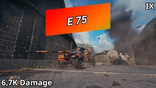 E 75 (6,7K Damage) | World of Tanks