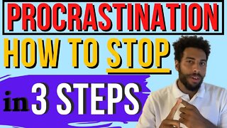 3 Easy Steps on How to Stop Procrastinating