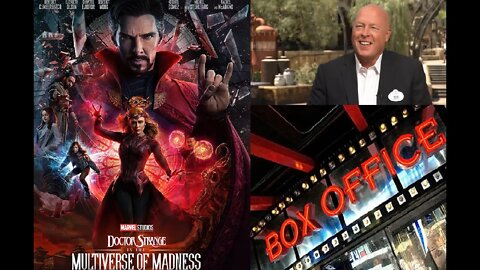 Doctor Strange 2 Makes Over Half-Billion-Dollars & Bob Chapek Says Disney Doesn't Need CHINA?