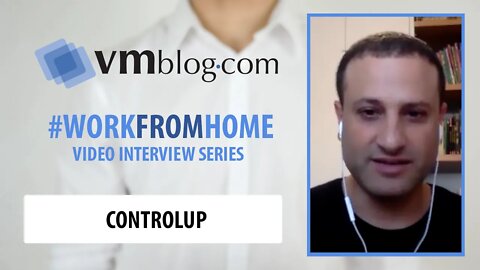 VMblog Work From Home Series with Yoni Avital of ControlUp (IT management and monitoring)