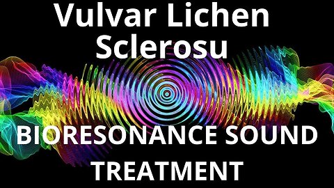 Vulvar Lichen Sclerosu _ Sound therapy session _ Sounds of nature