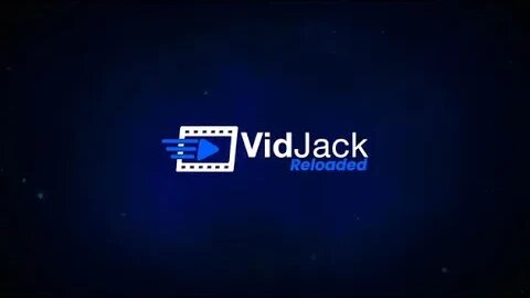Vidjack Reloaded Review Demo - Is Vidjack Reloaded Worth It? How Does Vidjack Reloaded Work?