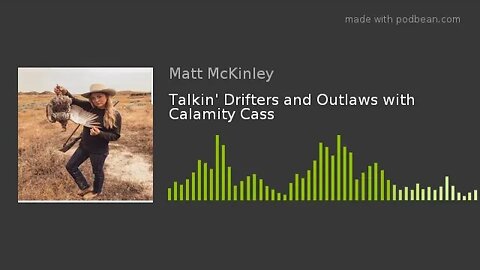 Talkin' Drifters and Outlaws with Calamity Cass