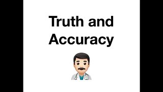 #097 Truth and Accuracy