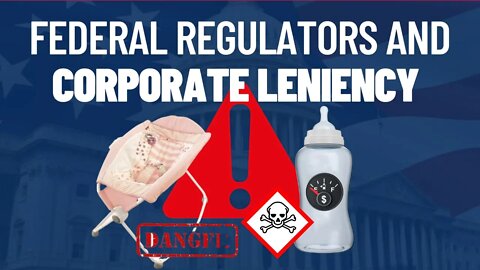 Federal Regulators Give Negligent Corporations Leniency