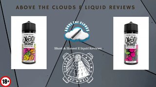 Ok Orange Raspberry&Pineapple Chew E Liquid&Cherry Liquorice Juice review.