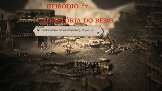 OCTOPATH TRAVELER EP 17 O BERG