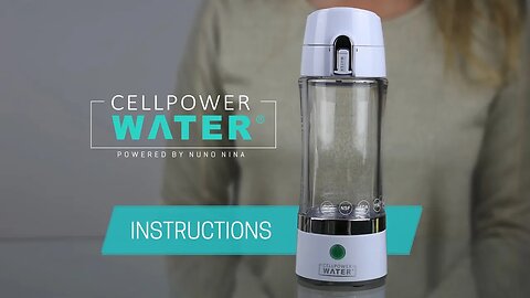 CellPower Bottle instructions - Hydrogen water for your health