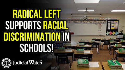 UPDATE: Radical Left Supports RACIAL DISCRIMINATION in Schools!
