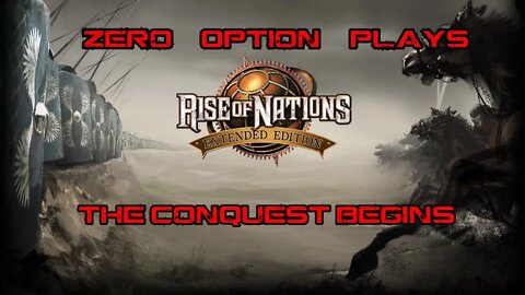 Zer0 0ption Plays: Rise of Nations