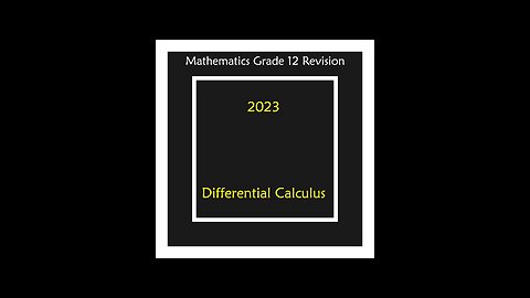 Differential Calculus Question 7 Grade 12 Mathematics Revision