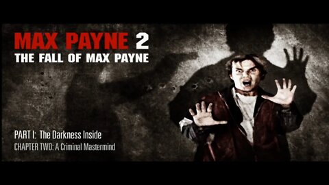 Max Payne 2 - The Fall of Max Payne - Part1 Chapter2